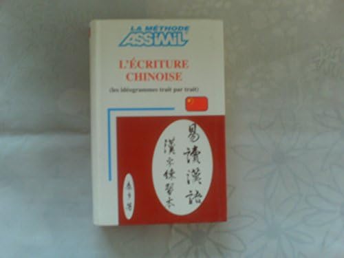 L'Écriture Chinoise ( Livre )