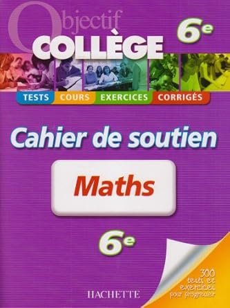 Maths 6e : Cahier de soutien