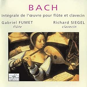 Integrale De L'Oeuvre Pour Flute Et Clavecin