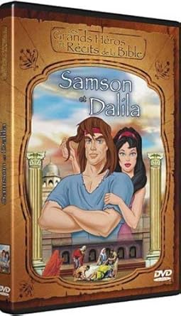 Les Grands Héros et Récits de la Bible-Samson et Dalila