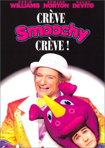 Crève Smoochy crève !