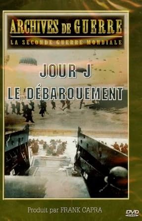 JOUR J - LE DEBARQUEMENT