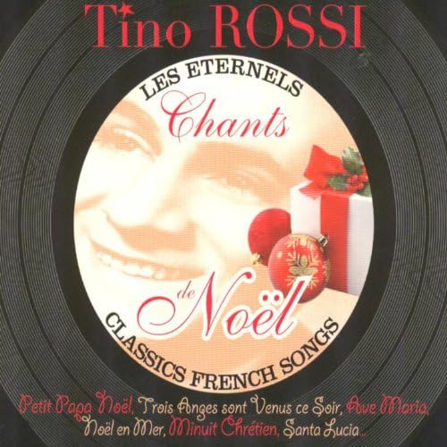 Les éternels chants de Noêl (Classic French Christmas Songs)