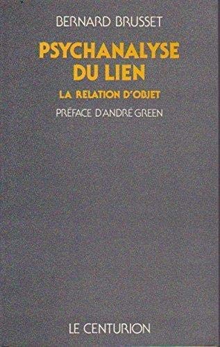 Psychanalyse du lien - La relation d'objet