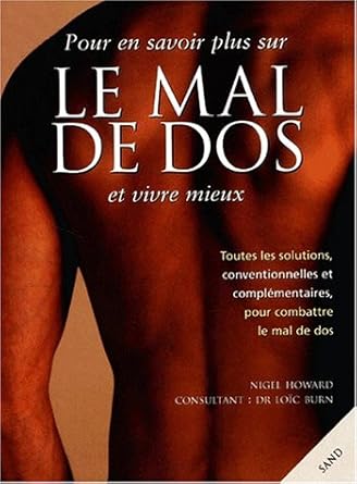 Pour en savoir plus sur le mal de dos et vivre mieux