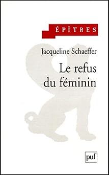 Le Refus du féminin