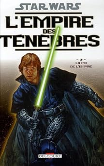 Star Wars - L'empire des tenebres T03 - La fin de l'empire