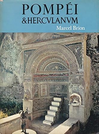 Marcel Brion, Pompéi et Herculanum