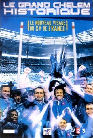 Le Grand Chelem Historique, le nouveau visage du XV de France
