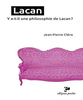 Lacan y a-t-il une Philosophie de Lacan?