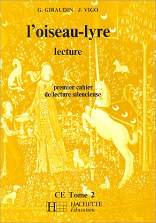 L'oiseau lyre, CE 2, 1er cahier de lecture silencieuse