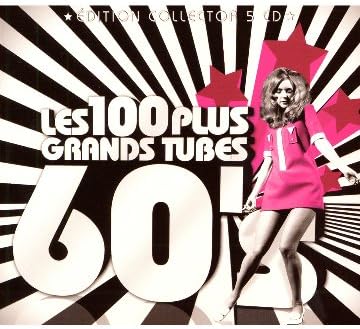 Les 100 plus grands tubes 60's ( Audio Variété )