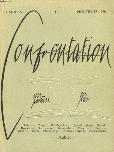 Cahiers confrontation, n°1, printemps 1979, imposture ou pas, serge leclaire "l'empire es mots morts" / francois coupry "le complexe d'art et le sexe de faust" / d, kambouchner "le regime de la turbulence" / ...