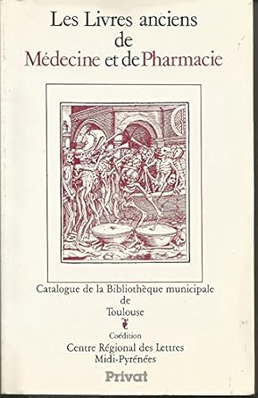Les livres anciens de médecine et de pharmacie