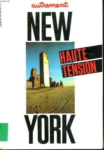 New york haute tension, autrement n°39, avril 1982, les nouveaux immigrants / les grandes machines / capitale de la creation ? / new york du haut en bas / manhattan transferts,