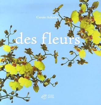 Des fleurs