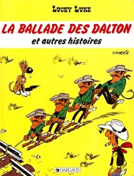 Lucky Luke, tome 52 : La Ballade des Dalton et autres histoires