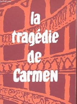 La tragedie de carmen