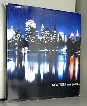 New York que j'aime: Présentà par Robert F, Wagner,, Racontà par Joyce Peters