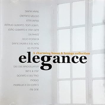 CD Elegance A Charming Bossa & Lounge Collection