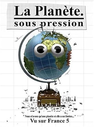 La planête sous Pression