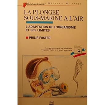 La plongée sous-marine à l'air: L'adaptation de l'organisme et ses limites