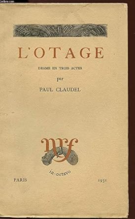 L'OTAGE - Drame en 3 actes,
