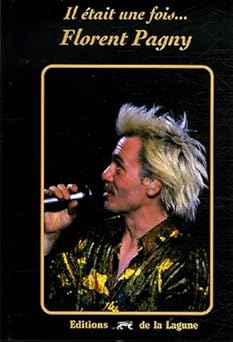 Il était une fois... Florent Pagny