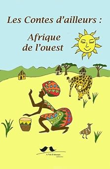 Les contes d'ailleurs : Afrique