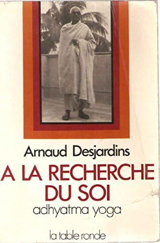 A la recherche du Soi, Adhyatma Yoga