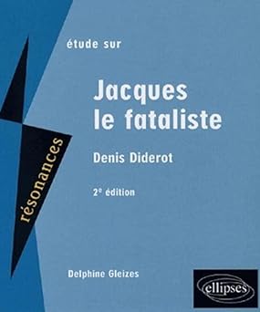 Etude sur Denis Diderot : Jacques le Fataliste