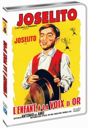 Joselito - L'enfant à la voix d'or
