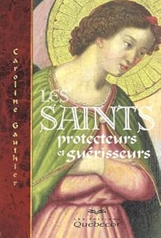 Les saints protecteurs et guerisseurs