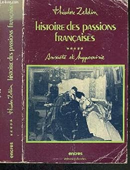 Histoire des passions françaises, Tome 5, Anxiété et hypocrisie