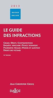 Le Guide des infractions 2013 - 14e éd,