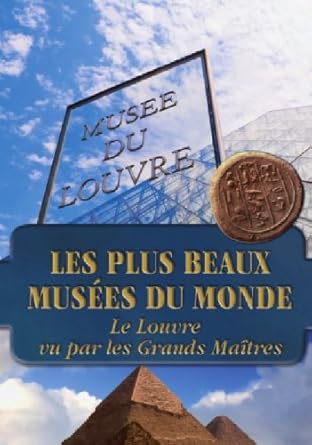Le louvre vu par Les Grands maitres n°2