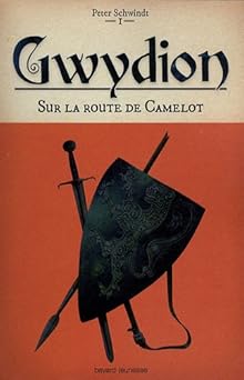 Gwydion sur la route de camelot t1