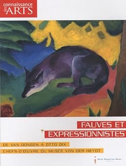 Fauves et expressionnistes : De Van Dongen à Otto Dix, Chefs-d'oeuvre du musée Von Der Heydt