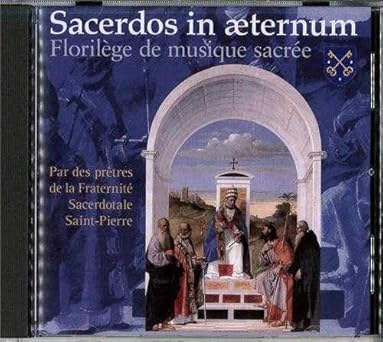 CD Sacerdos in aeternum-Florilêge de Musique sacrée