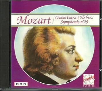 mozart ouvertures célébres , symp, n, 29 en la majeur k 201