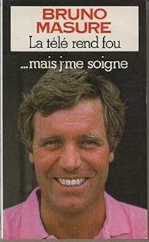 La télà rend fou mais j'me soigne