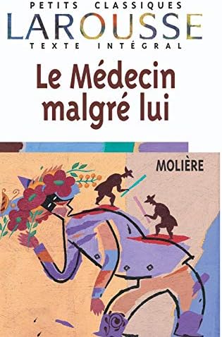 Le Médecin malgrà lui, texte intégral