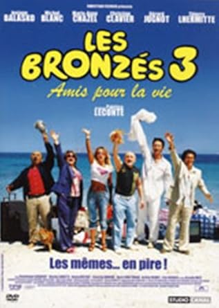 Les Bronzés 3 - Les Amis Pour La Vie