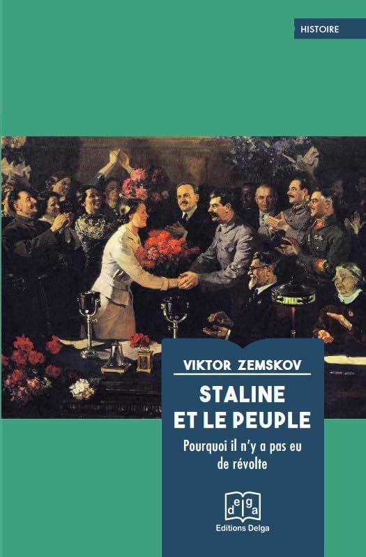 Staline et le peuple: Pourquoi il n'y a pas eu de révolte