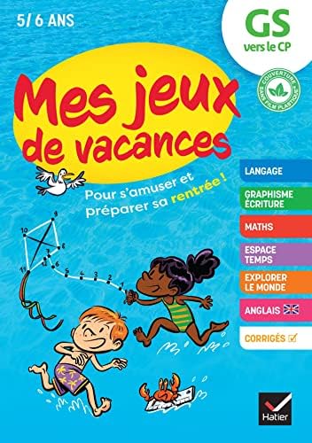 Mes jeux de vacances - Cahier de vacances 2024 de la GS vers le CP ( Livre )