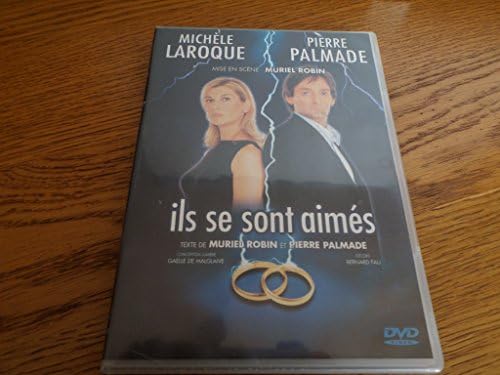 Palmade et Laroque : Ils se sont aimés