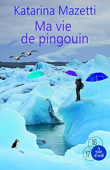 Ma vie de pingouin