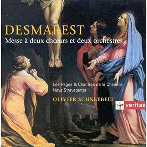 Desmarest - Messe à deux choeurs et deux orchestres