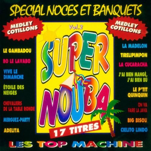 Super nouba, Vol, 2