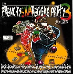 It's a Frenchy Ska Reggae Party 3 : Le Retour